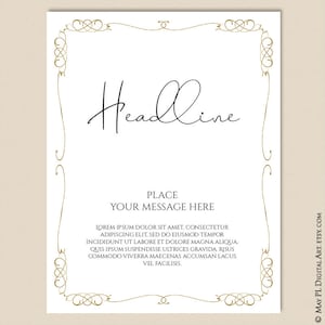May include: A printable template with a gold ornate border and the text "Headline" in a cursive font. The text "Place your message here" is below the headline. The text "Lorem ipsum dolor sit amet, consectetur adipiscing elit, sed do eiusmod tempor incididunt ut labore et dolore magna aliqua. Quis ipsum suspendisse ultrices gravida. Risus commodo viverra maecenas accumsan lacus vel facilisis." is below the message.
