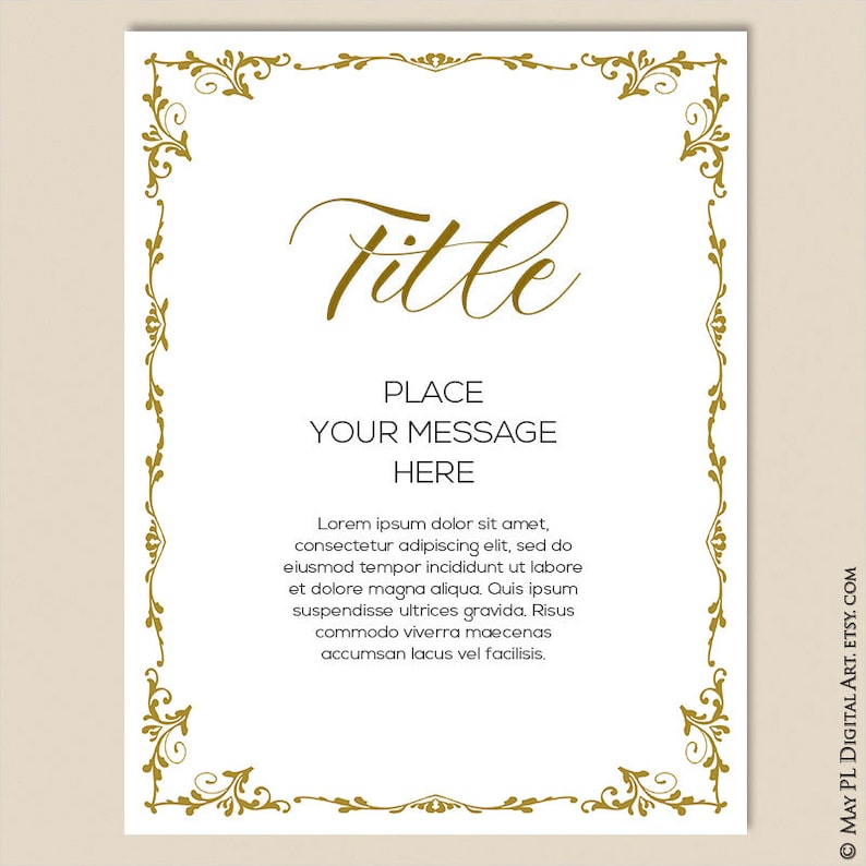May include: A printable template with a gold ornate border and the text "Title", "Place Your Message Here", and "Lorem ipsum dolor sit amet, consectetur adipiscing elit, sed do eiusmod tempor incididunt ut labore et dolore magna aliqua. Quis ipsum suspendisse ultrices gravida. Risus commodo viverra maecenas accumsan lacus vel facilisis."