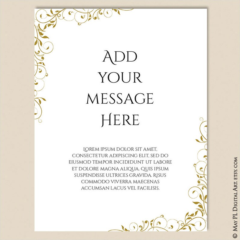 May include: A white card with a gold floral design border. The text "ADD YOUR MESSAGE HERE" is in black font. The text "LOREM IPSUM DOLOR SIT AMET, CONSECTETUR ADIPISCING ELIT, SED DO EIUSMOD TEMPOR INCIDIDUNT UT LABORE ET DOLORE MAGNA ALIQUA. QUIS IPSUM SUSPENDISSE ULTRICES GRAVIDA. RISUS COMMODO VIVERRA MAECENAS ACCUMSAN LACUS VEL FACILISIS." is in black font.