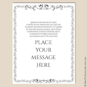 May include: A black and white printable template with a decorative border. The text reads "PLACE YOUR MESSAGE HERE".