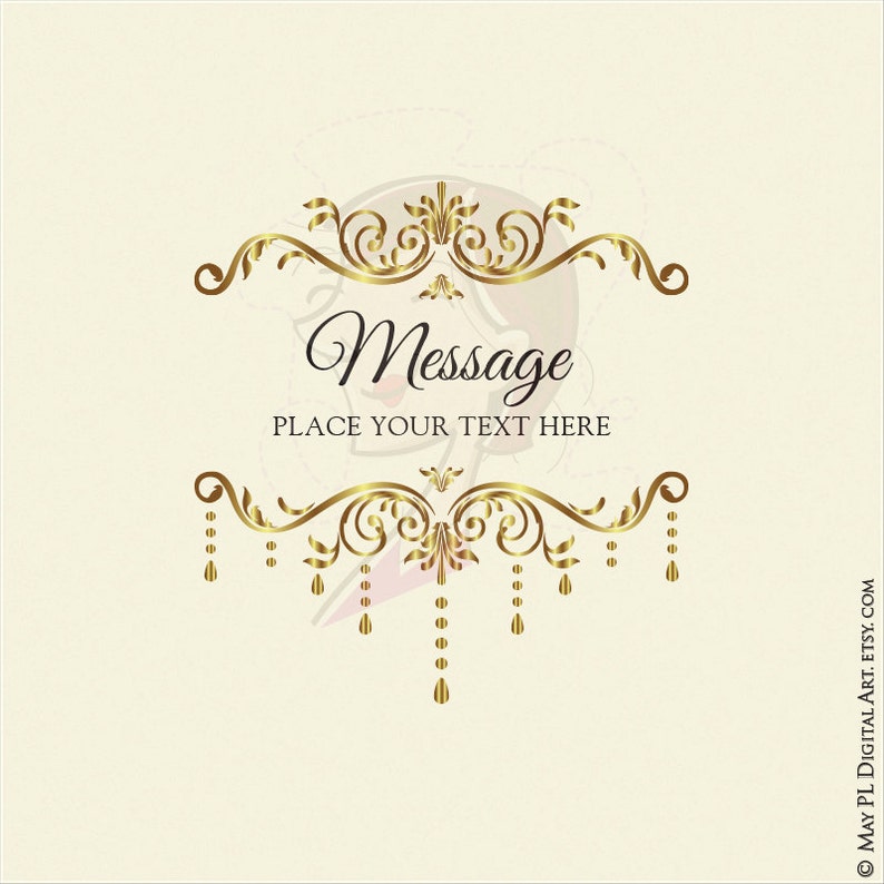 May include: Gold ornate frame with a decorative design. The frame has a black text overlay that says "Message" and "Place your text here".