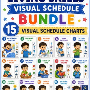 May include: A Daily Living Skills Visual Schedule Bundle featuring 15 charts with cartoon illustrations of a child performing tasks like brushing teeth, getting dressed, and bedtime routines. Includes colourful text, icons, and checkboxes.