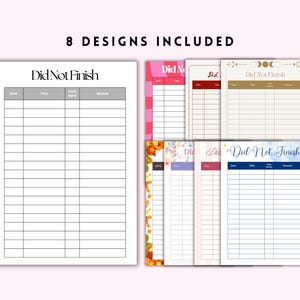 May include: A collection of eight planner designs, each featuring a "Did Not Finish" layout for tracking projects. The designs include various color schemes and decorative elements, with the text "8 Designs Included" at the top.