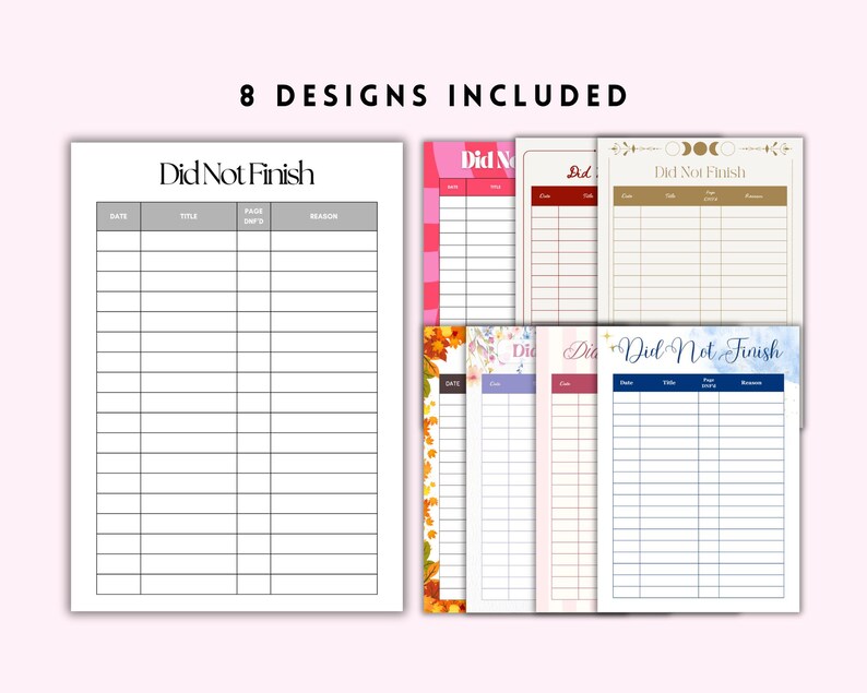 May include: A collection of eight planner designs, each featuring a "Did Not Finish" layout for tracking projects. The designs include various color schemes and decorative elements, with the text "8 Designs Included" at the top.