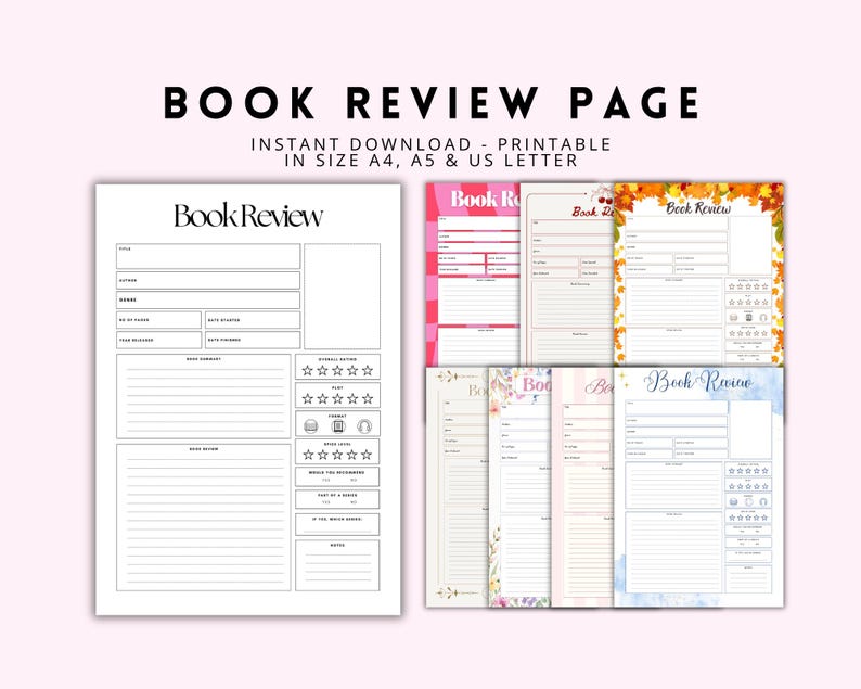 May include: A collection of printable book review pages with various designs. The main page is white with a black border and includes sections for title, author, rating, and notes. Other pages feature floral, autumn, and watercolor themes. The text "BOOK REVIEW PAGE" is at the top.