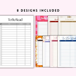May include: A collection of eight "To Be Read" reading list designs. The designs include a large white page with a reading list and a check box next to each line. The text "To Be Read" is at the top of the page. The other designs have different colored borders.