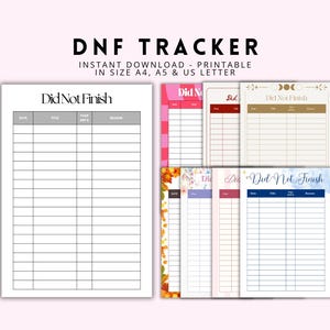 May include: A collection of printable DNF (Did Not Finish) trackers in various designs. The trackers are available in A4, A5, and US Letter sizes. The designs include floral, celestial, and minimalist styles, with space to record date, title, page, and reason.