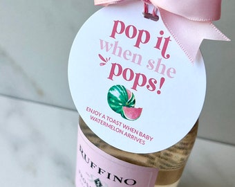 Summer Baby Shower Theme, Champagne Tags, Pop it when she pops, Watermelon Baby Shower, Baby Shower Favors, Pop The Bubbly, Summer Party