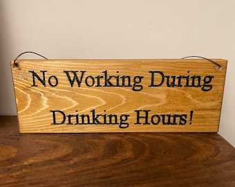 No Working During Drinking Hours. Carved rustic plaques cut in reclaimed plywood.