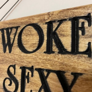 Woke Up Sexy as Hell wooden sign. Wooden sign. Sexy as Hell wooden sign image 3