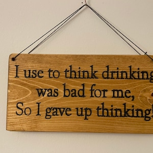 Rustic Reclaimed Wood Sign: Funny Drinking Quote, Home or Office Decor