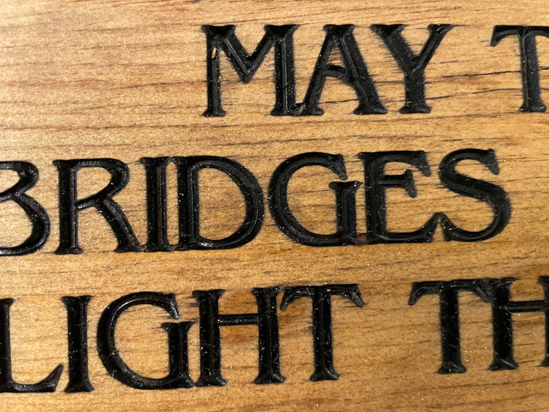 Wooden sign, May the Bridges I Burn Light the Way, rustic wooden sign image 8