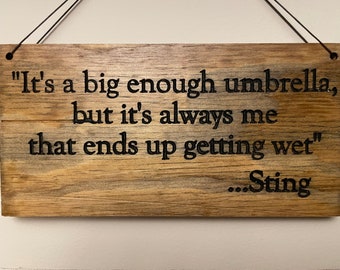 Song lyric wooden sign. Sting song lyric sign.