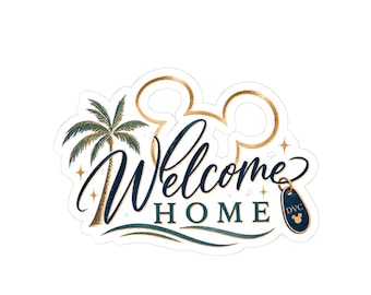 May include: A die-cut sticker featuring the text Welcome Home in dark blue script and block lettering. The design includes a gold outline of a Mickey Mouse head, a palm tree, and a small dark blue luggage tag with the letters DVC.