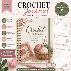 May include: A spiral-bound crochet journal with a floral cover featuring a basket of yarn balls and a crochet hook. The cover text reads Crochet Journal, Every Stitch Tells a Story. Includes pages for project tracking, yarn details, and notes in A4 and US Letter sizes.