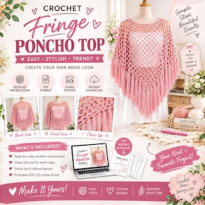 May include: A crochet pattern for a pink fringe poncho top, featuring text including Crochet Fringe Poncho Top, Easy, Stylish, Trendy, and What's Included. The image displays a pink crocheted poncho on a mannequin, a laptop showing the pattern, and printed pages.