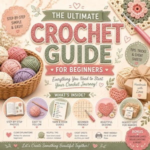 May include: A guide titled The Ultimate Crochet Guide for Beginners with text including Everything You Need to Start Your Crochet Journey, What's Inside, and various labels. Features illustrations of yarn balls in a basket, a crochet hook, and hearts.