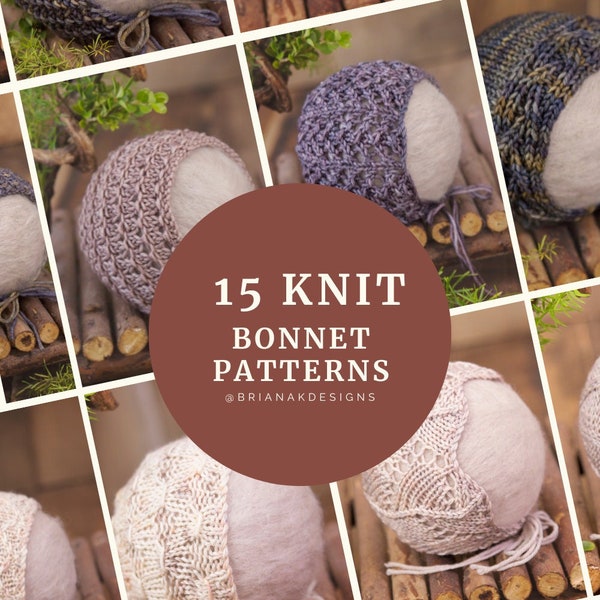 15 Newborn Knit Bonnet Pattern Collection. PDF Instant Download Digital File E-book. How to knit a bonnet for a baby. Baby Bonnets to Knit.