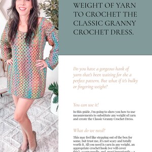 A woman is showcasing a crochet dress and smiling. The text explains how to use any weight of yarn to crochet a classic granny dress, focusing on measurement substitution and necessary tools.
