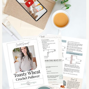 Layout including a tablet displaying a video, a cup of coffee, and a printed crochet pattern titled "Toasty Wheat Crochet Pullover" by Briana K Designs, with text about sizing and instructions. This PDF file is perfect for creating handmade gifts.