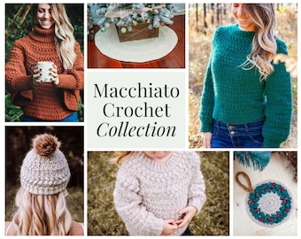 Crochet Pattern Collection - The Macchiato E-book with 6 Crochet Patterns. Adult-Child Sweater, Poncho, Beanie, Tree Skirt, Ornament/Coaster