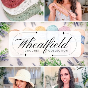 May include: A collage featuring three crocheted tote bags in rust, white, and sage green, a person holding a wooden yarn winder, a central label reading Wheatfield Crochet Collection, a cream crocheted sun hat, and a sage green v-neck top.