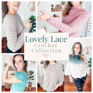 Lovely Lace Crochet Downloadable Collection, Crochet Along with Video Tutorials to make a Sweater or Poncho with Magical Crochet Stitches.