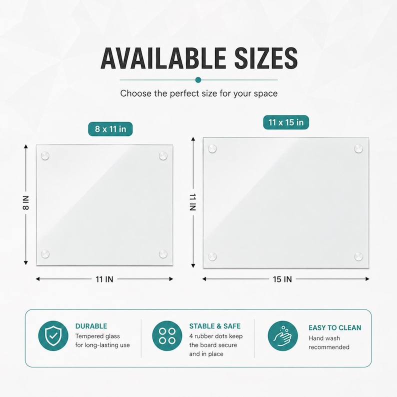 May include: Two rectangular tempered glass boards with four rubber dots at the corners. Sizes shown are 8 by 11 inches and 11 by 15 inches. Text includes AVAILABLE SIZES, DURABLE Tempered glass for long-lasting use, STABLE & SAFE 4 rubber dots, and EASY TO CLEAN.