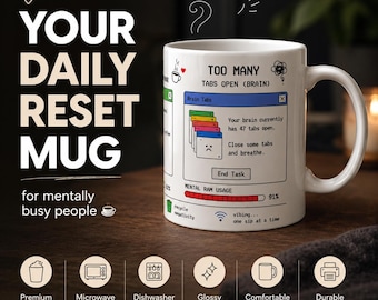 Funny Computer Tabs Coffee Mug, Mentally Busy People Gift
