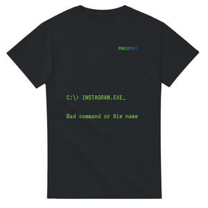PHOSPHOR™ instagram.exe Bad Command or File Name | Retro DOS Computer Humor T-Shirt