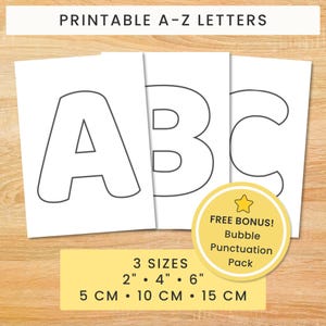May include: Printable A-Z letters featuring large black outlined capital letters A, B, and C on white paper. Includes a yellow circular badge stating FREE BONUS! Bubble Punctuation Pack. Text indicates 3 sizes: 2 inches, 4 inches, and 6 inches.