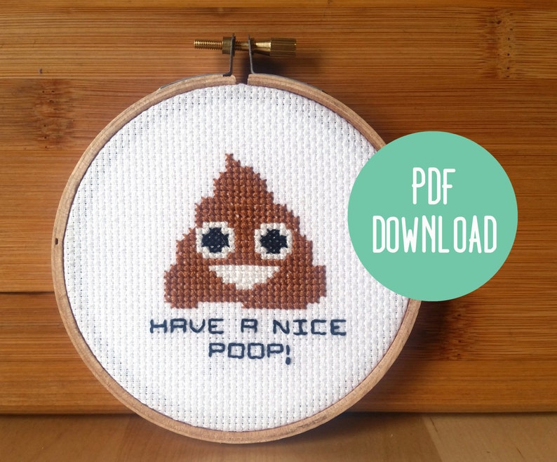 PATTERN: Poop Emoji Funny Cross Stitch Pattern Have a nice ...