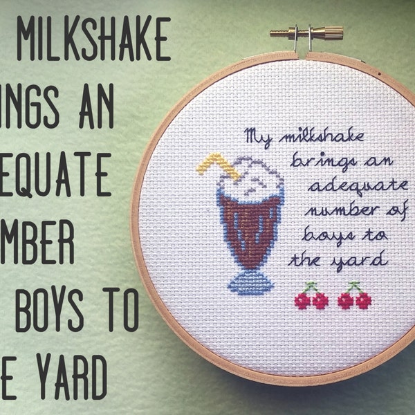 PATTERN: Small Milkshake Brings the Boys to the Yard - Funny Cross Stitch