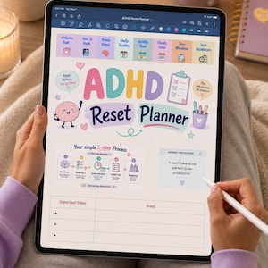 Op de afbeelding: Een digitale tablet met een ADHD Reset Planner met kleurrijke pastelkleurige afbeeldingen, waaronder een hersenfiguurtje, een checklist en een sectie met een proces van vijf stappen. Het scherm bevat de tekst ADHD Reset Planner en een citaat.