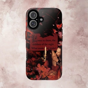May include: A black smartphone case featuring a dark, gothic-inspired graphic. The design includes a red rectangular box with the text, Listen to them, the children of the night. What music they make!, a lit candle, red roses, and a couple embracing.