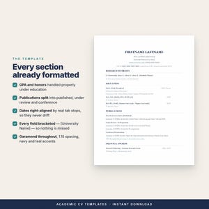 May include: A digital academic CV template featuring a clean white layout with navy and teal text accents. The document includes sections for research interests, education, publications, and grants, utilising Garamond font with 1.15 line spacing.