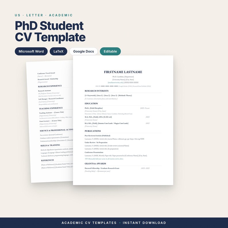 May include: A PhD Student CV template document featuring sections for research interests, education, publications, and grants. The layout includes placeholders for contact information and professional experience, compatible with Microsoft Word, LaTeX, and Google Docs.