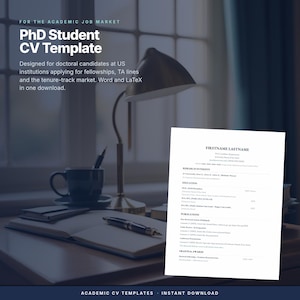 May include: A digital document template for a PhD student CV featuring sections for research interests, education, publications, and grants. The text includes 'FOR THE ACADEMIC JOB MARKET', 'PhD Student CV Template', and 'ACADEMIC CV TEMPLATES - INSTANT DOWNLOAD'.