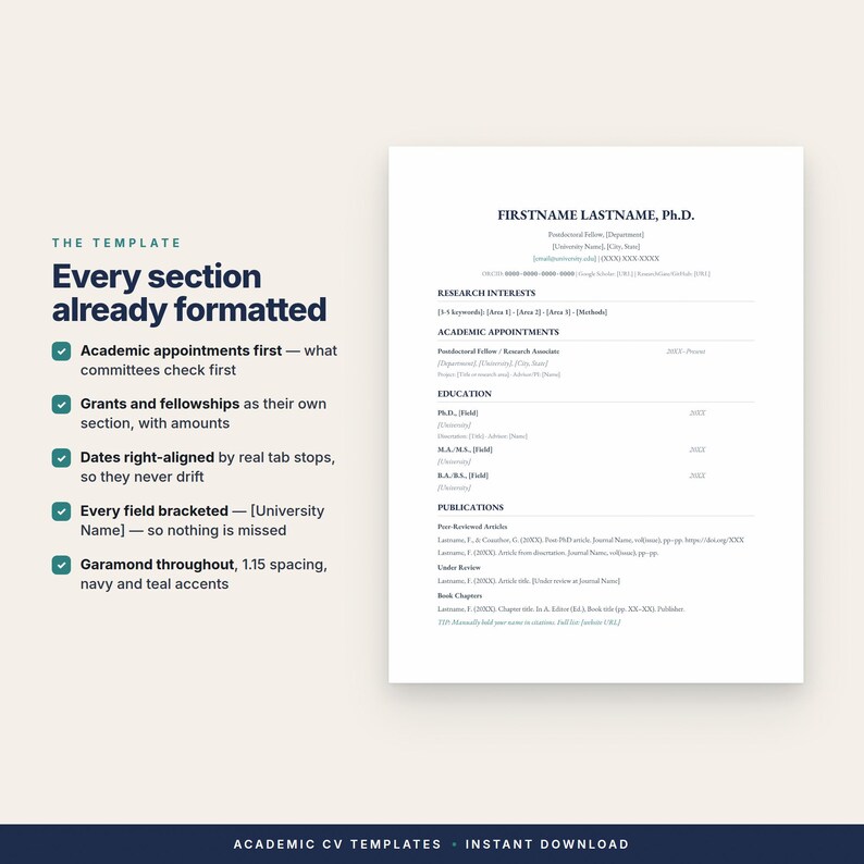 May include: An academic CV template featuring a clean layout with navy and teal accents. The document includes sections for research interests, academic appointments, education, and publications, all formatted in Garamond font with bracketed placeholders.