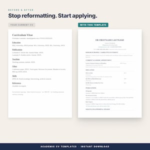 K&ouml;nnte beinhalten: Ein digitaler Dokumentenvergleich mit einem einfachen Lebenslauf links und einer strukturierten akademischen Lebenslaufvorlage rechts. Der Text lautet Before & After, Stop reformatting. Start applying., Your Current CV, With This Template und Academic CV Templates.