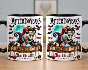 Midnight Romance Accent Mug, Personalized Gifts For Couple, You're Still Hotter Than This Coffee,Nightmare Before Christmas Anniversary Gift