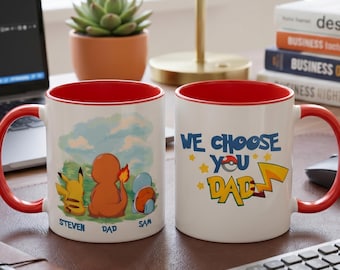 Custom We Choose You Dad Mug, Pokemon Dad, Father's Day Gift For Him, Custom Anime Characters, Custom Birthday Pokedad Mug