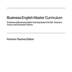 Può includere: Una pagina di documento bianca con il testo blu worduo in alto. Sotto, il testo nero recita Business English Master Curriculum, Professional Business English Teaching System for ESL Teachers, Tutors, and Corporate Trainers, Premium Teacher Edition.