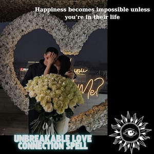 Puede incluir: Un gran ramo de rosas blancas sostenido por dos personas frente a un arco floral en forma de corazón. Un letrero de neón dice "you me?" y el texto superior indica "Happiness becomes impossible unless you're in their life" con "UNBREAKABLE LOVE CONNECTION SPELL" debajo.