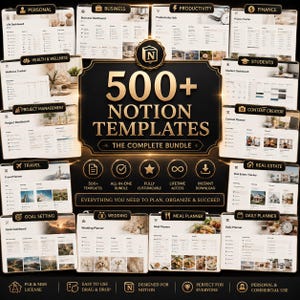 Pu&ograve; includere: Una collezione digitale di oltre 500 modelli Notion con un badge centrale nero e oro con il testo 500+ NOTION TEMPLATES THE COMPLETE BUNDLE. Attorno al badge si trovano varie anteprime di dashboard per uso personale e professionale.