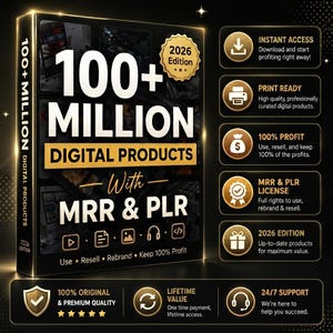 May include: A black and gold digital product bundle box labeled 100+ Million Digital Products with MRR & PLR 2026 Edition. The design features icons for media, documents, images, audio, and code, with side panels listing benefits like instant access, print ready, 100% profit, and 24/7 support.