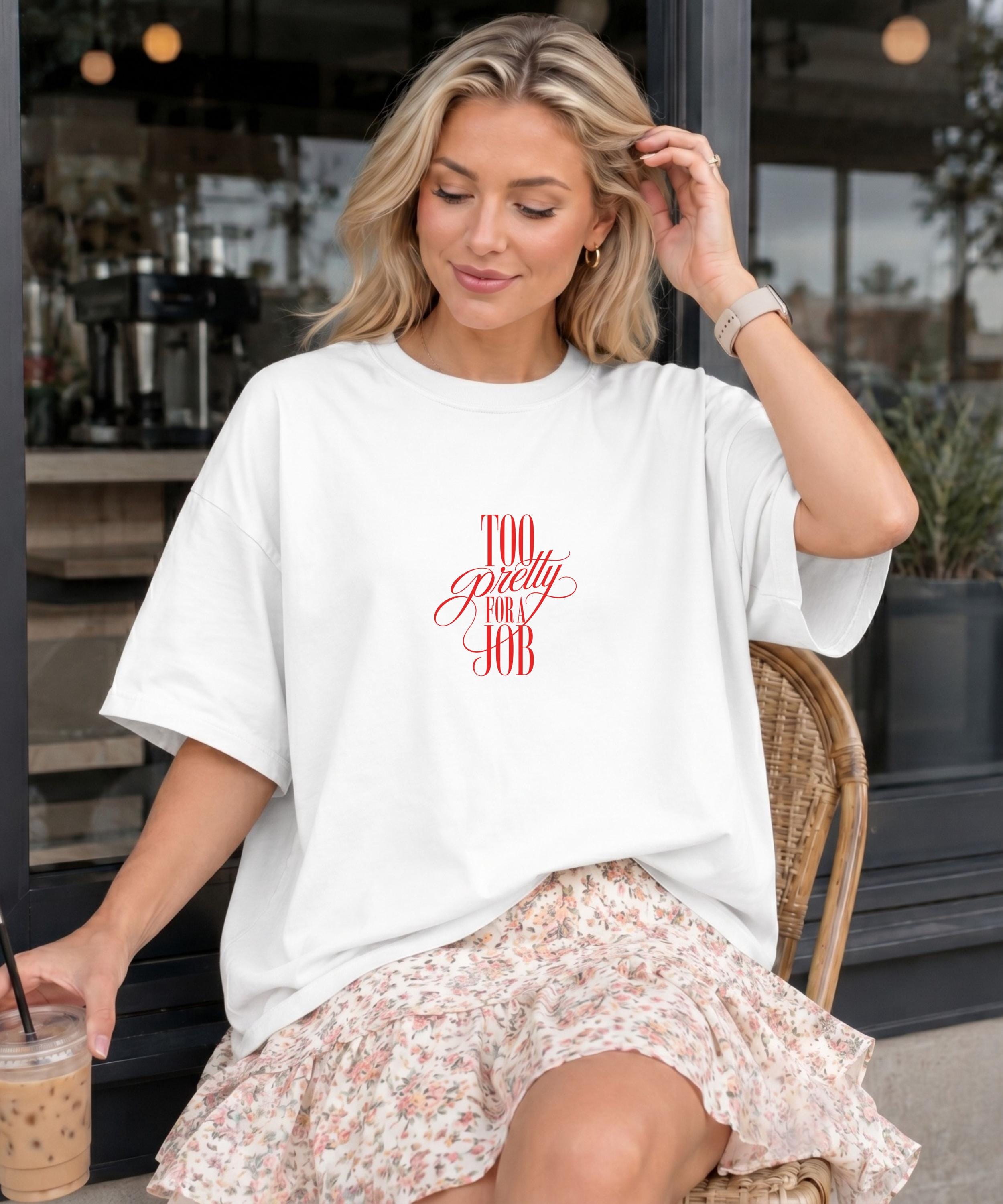 Too Pretty to Work Shirt - Etsy