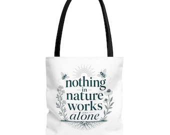 The Ecosystem Tote | Nothing In Nature Works Alone — Botanical Teacher Tote Bag for Books, Nature Walks & Classroom Days