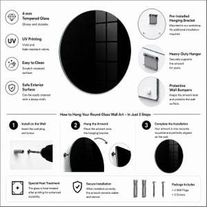 Puede incluir: Una pieza de arte mural circular de vidrio negro con vidrio templado de 4 mm e impresi&oacute;n UV. El gr&aacute;fico muestra instrucciones de instalaci&oacute;n, incluyendo un soporte de suspensi&oacute;n preinstalado, un colgador resistente, topes protectores y dos tacos con dos tornillos para un montaje seguro.