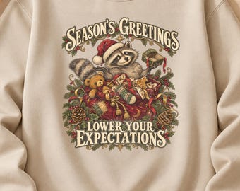 Lower Your Expectations Sweatshirt Funny Christmas Raccoon Seasons Greetings Comfort Colors® Shirt